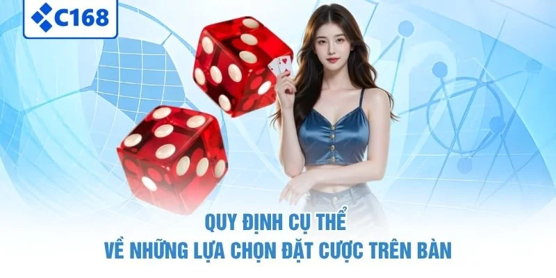 Quy định cụ thể về những lựa chọn đặt cược trên bàn