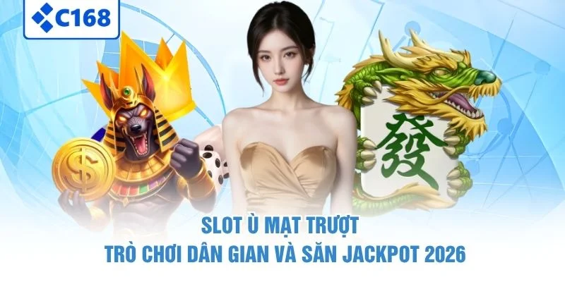 Slot Ù Mạt Trượt – Trò Chơi Dân Gian Và Săn Jackpot 2026 1 Slot Ù Mạt Trượt – Trò Chơi Dân Gian Và Săn Jackpot 2026