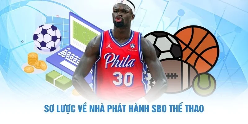 Sơ lược về nhà phát hành SBO thể thao
