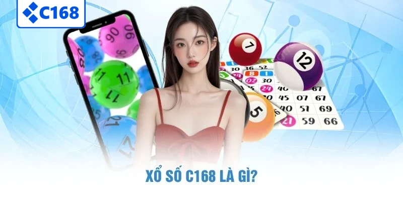 Xổ số C168 là gì?