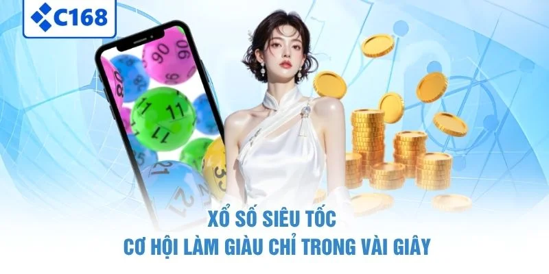 Xổ Số Siêu tốc - Cơ Hội Làm Giàu Chỉ Trong Vài Giây 1 Xổ Số Siêu tốc - Cơ Hội Làm Giàu Chỉ Trong Vài Giây