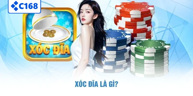 Xóc đĩa là gì?